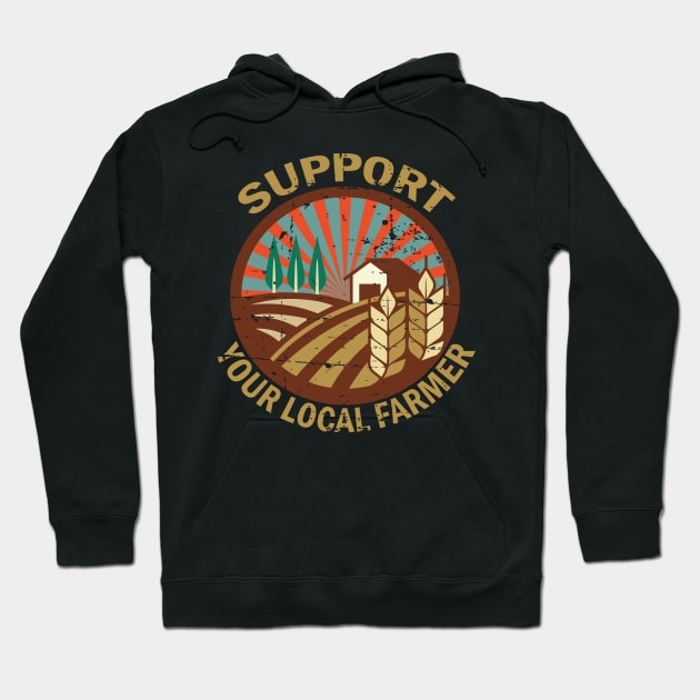 Support Your Local Farmer Hoodie by RW